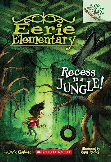 Eerie Elementary #3 Recess is A Jungle