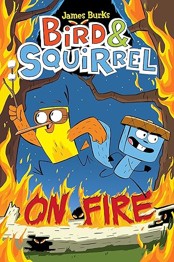 BIRD & SQUIRREL ON FIRE (GRAPHIX)