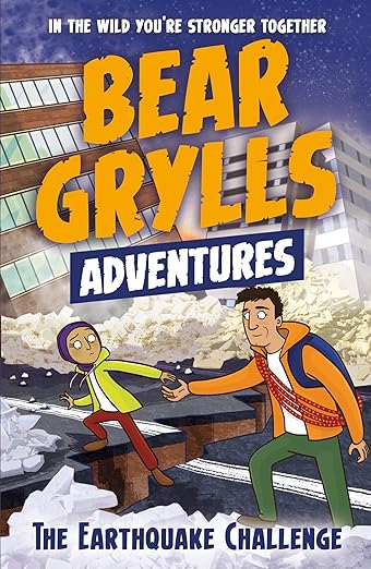 A Bear Grylls Adventure 6: The Earthquake Challenge