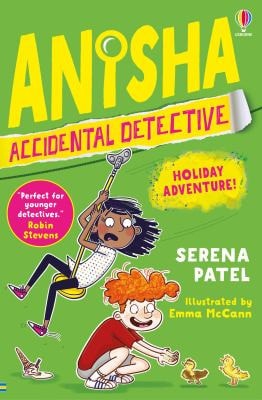 Anisha, Accidental Detective - Holiday Adventure !