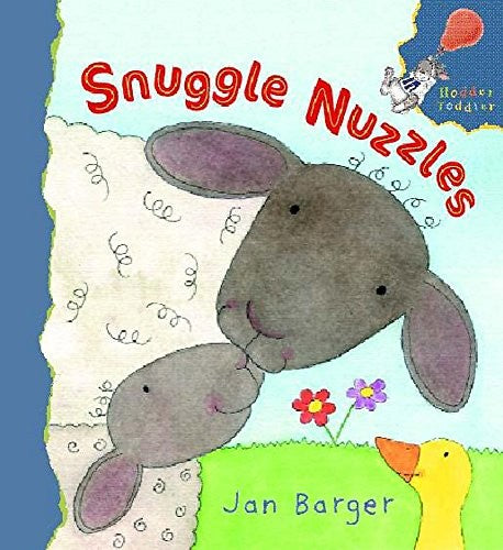 Snuggle Nuzzles (Hodder Toddler)