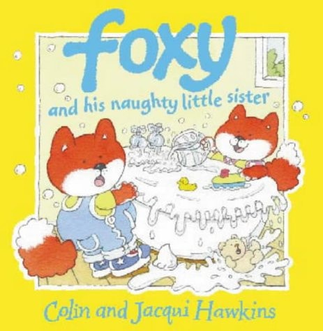 Foxy and His Naughty Little Sister
