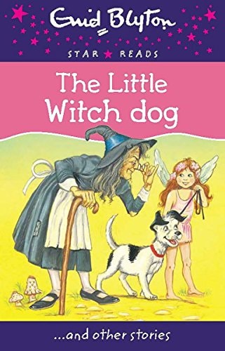 The Little Witch Dog (Enid Blyton Star Reads)