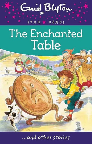The Enchanted Table (Enid Blyton Star Reads)