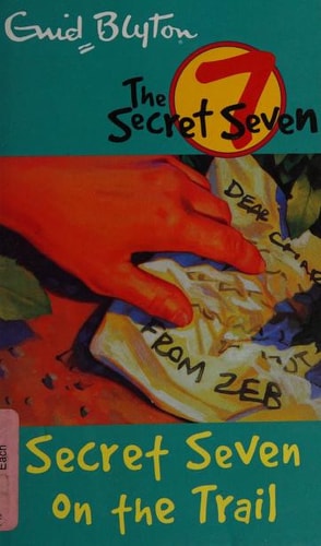 THE SECRET SEVEN NO 4 SECRET SEVEN ON THE TRAIL