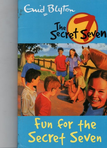 SECRET SEVEN: 15: FUN FOR THE SECRET SEVEN