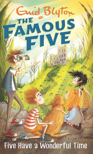 FAMOUS FIVE: 11: FIVE HAVE A WONDERFUL TIME [Paperback] [Jan 01, 2011] ENID BLYTON