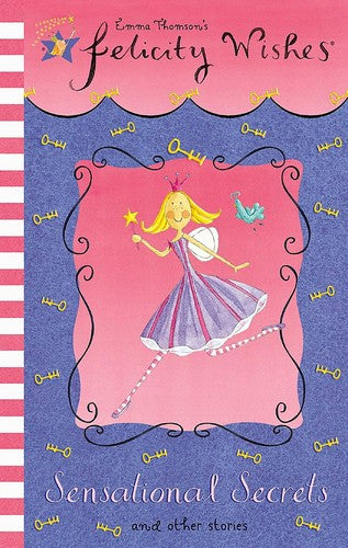 Sensational Secrets and Other Stories (Felicity Wishes)