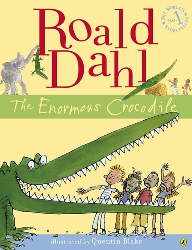 The Enormous Crocodile. Roald Dahl