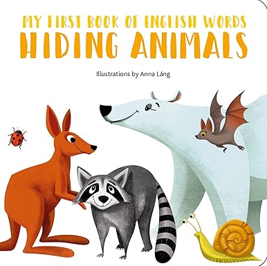 Hiding Animals: My First Book of English Words