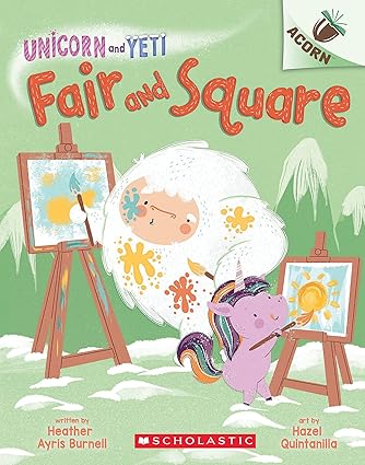 Fair and Square: An Acorn Book (Unicorn and Yeti #5)