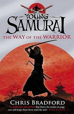 The Way of the Warrior (Young Samurai) by Chris Bradford