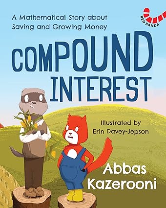 Compound Interest: A Mathematical Story About Saving and Growing Money