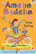 Cover of Amelia Bedelia Chapter Book #1: Amelia Bedelia Means Business by Herman Parish