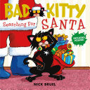 Cover of Bad Kitty: Searching for Santa by Nick Bruel