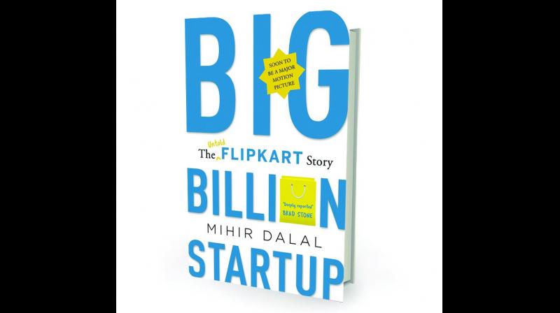 Big Billion Startup: The Untold Flipkart Story