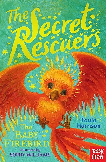 Secret Rescuers: The Baby Firebird: Shattered Kingdoms: Book 3