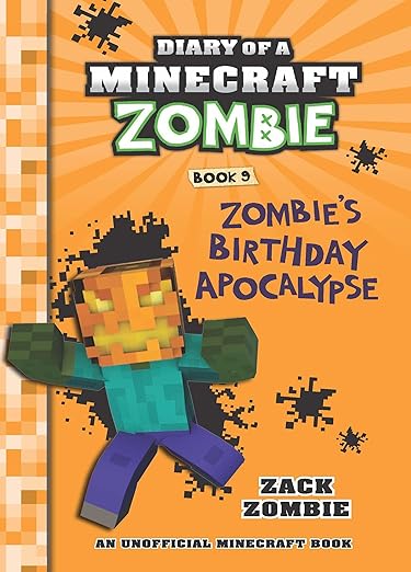 DIARY OF A MINECRAFT ZOMBIE #09: ZOMBIE'S BIRTHDAY APOCALYPSE