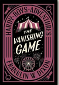 Hardy Boys Adventures Book 3 The Vanishing Game