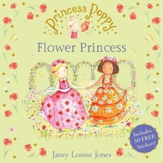 Princess Poppy: The Flower Princess