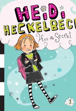 Heidi Heckelbeck Has a Secret