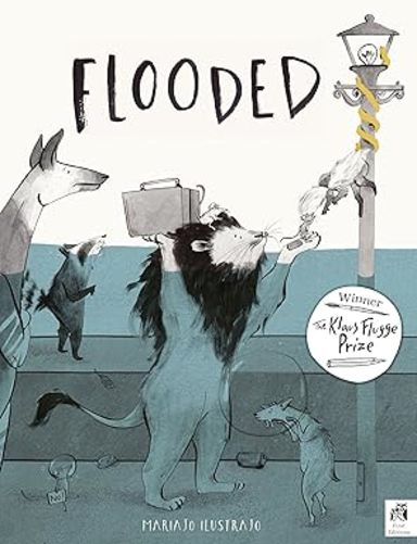 Flooded: Winner of the Klaus Flugge Prize