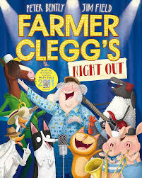 Farmer Clegg's Night Out by Bently, Peter (2012) Paperback