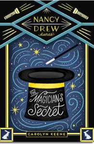 Nancy Drew Diaries The Magician's Secret