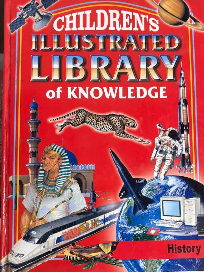 CHILDREN'S ILLUSTRATED LIBRARY of KNOWLEDGE (History)