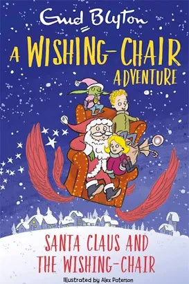 A Wishing-Chair Adventure: Santa Claus and the Wishing-Chair