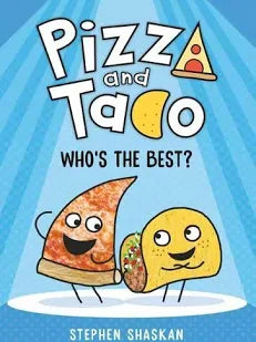 Pizza and Taco: Who's the Best? (Pizza and Taco)