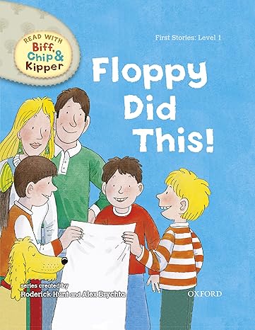 Read with Biff, Chip and Kipper First Stories: Level 1: Floppy Did This