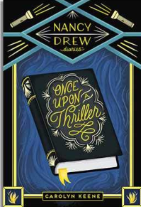 Nancy Drew Diaries ONCE UPON A THRILLER